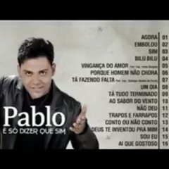 Pablo - Tá Fazendo Falta (É Só Dizer Que Sim) [Áudio Oficial](MP3_128K).mp3