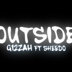 G12 Zah ft. Sheedo - Outside