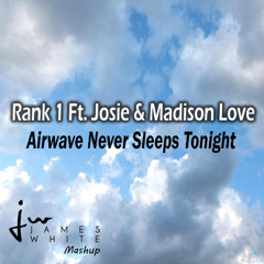 Airwave Never Sleeps Tonight