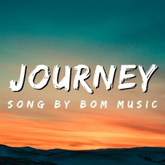 Journey - BOM MUSIC (prod.by BOM MUSIC) Official Audio