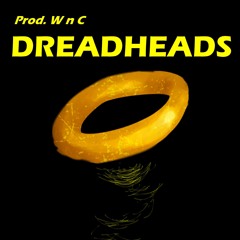 Dreadheads - Prod. W n C