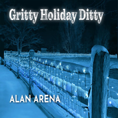 Gritty Holiday Ditty