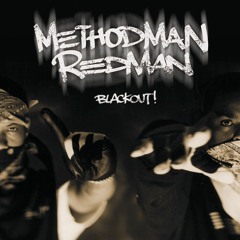 Tear It Off - Method Man & Redman (but I prefer this version)