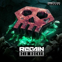 Regain – Acid Rocker