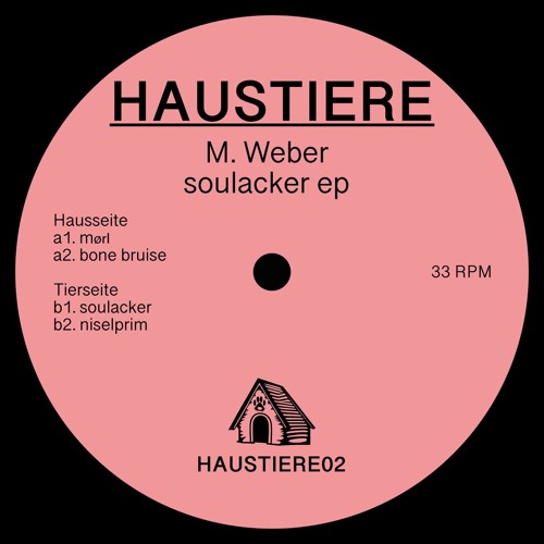 TIERE02 M. Weber -  Soulacker EP [HAUSTIERE]