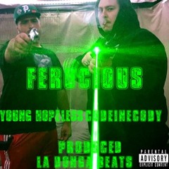 FEROUCIOUS CodeineCody X Young Hopeless Prod. (La Doga Beats)