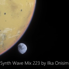 Synth Wave Mix # 223 by Ilka Onisim