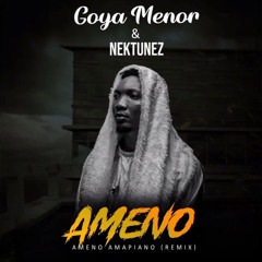Goya Menor & Nektunez - Ameno Amapiano Remix (Official Audio)