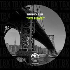 Premiere: Bruno Bar - 909 Rave [Beast River Records]