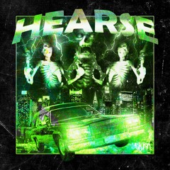 HEARSE (OUT NOW ON SPOTIFY)