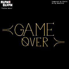 Fallen Hero ~ ALPHAGLYPH