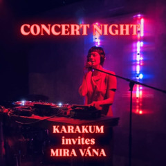 Live.Concert.Karakum invites Mira Vána