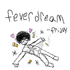 feverdream