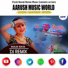 Ma Timro Bhaisake Dj Rajina Rimal _Nepali Movie Dj Song Mix By Aarush Msuic World