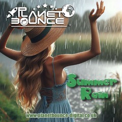 Planet Bounce - Summer Rain [Preview]