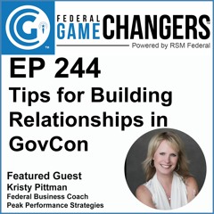 Ep 244: Tips for Building Relationships in GovCon