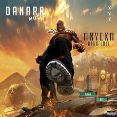 Burna Boy - Onyeka (Danara Afro Edit)
