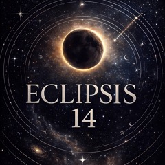 ECLIPSIS 14 - Alexis Chapado | Progressive House