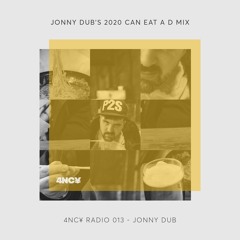 4NC¥ RADIO 013 - 2020 can eat a D mix by Jonny Dub