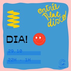 Décadence 14 - Chach & Antipasti - Entrée Plat Disco w/ DIA! (29.10.22)