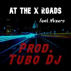 Mizero      At The X Roads