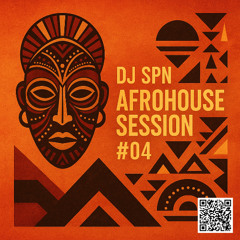 Afro House Session #04