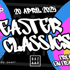 Dj Bessie Easter Classics @ Bazaar (20_04_'25)