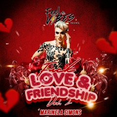 FUCK LOVE & FRIENDSHIP VOL2 MARINELA SIMONS feel the vibes