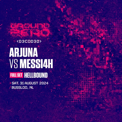 Ground Zero 2024 | Full Set | Arjuna vs MESSI4H