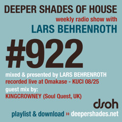 DSOH #922 Deeper Shades Of House w/ guest mix by KINGCROWNEY