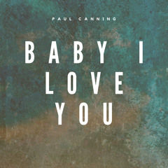 Baby I Love You