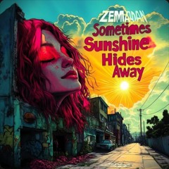 Sunshine hides away!