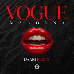 Madonna - Vogue (DAARI Remix)