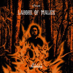 Lit Lords - Labors Of Malice