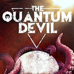 The Invitation - From "The Quantum Devil"