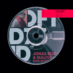 Jonas Blue - Edge Of Desire (Wave Wave Edit) [FREE DOWNLOAD)