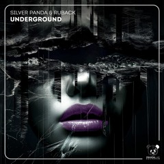 Silver Panda & RUBACK - Underground