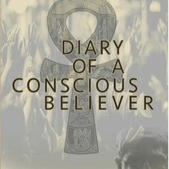 Read Book Diary of a Conscious Believer: A written Journey by Faraji Toure' Full Pages PDF,