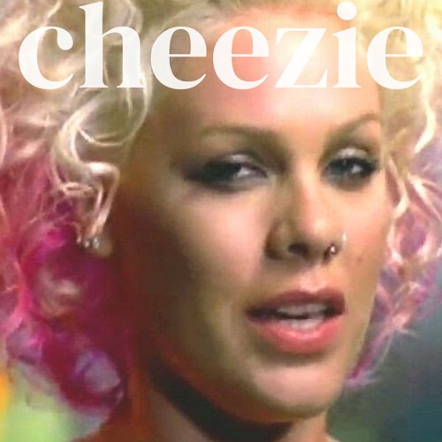 P!nk - Who Knew (cheezie flip)