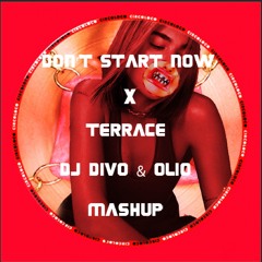 Dua Lipa x Rampa - Don't Start Now Terrace (DJ DIVO & OliO Mashup) FREE DOWNLOAD