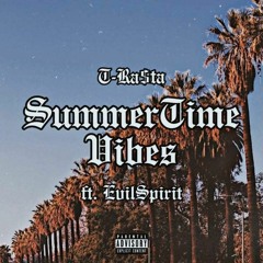 SummerTime Vibez /Ft. EvilSpirit (Prod by Ras-Hop)