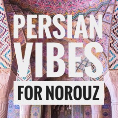 Happy Norouz 2023 - Persian Vibes and Farsi Lyrics Mixed with love by Deevoxx
