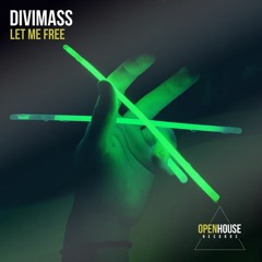 DiviMass - Let Me Free (Extended Mix) [OUT NOW - Links in Description]