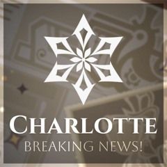 Charlotte Theme Music - Breaking News! (Sumes Cover) | Genshin Impact