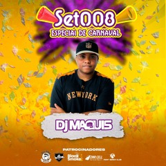 SET 008 DJ MAQUIS