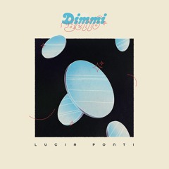 Lucia Ponti - Dimmi Bello