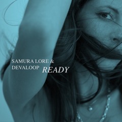 Samura Loré & Devaloop - Ready (Intro)