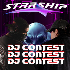 STARSHIP DJ CONTEST - GDEK b2b DIST