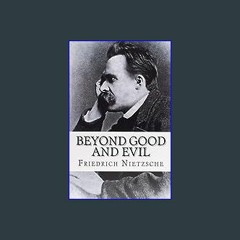 [Ebook]$$ 📖 Beyond Good and Evil <(READ PDF EBOOK)>