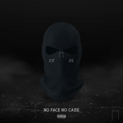 No Face No Case
